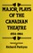 Cover of: Major Plays of the Canadian Theatre 1934-1984