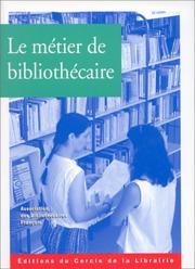 Cover of: Le métier de bibliothécaire