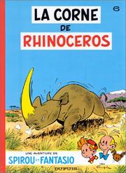 Cover of: Spirou et Fantasio, tome 6 : La Corne de rhinocéros