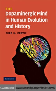 Cover of: The dopaminergic mind in human history and evolution by Fred H. Previc