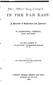 Cover of: In the Far East: A Narrative of Exploration and Adventure in Cochin-China, Cambodia, Laos, and Siam by William Henry Davenport Adams