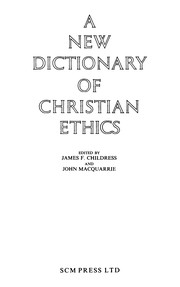 Cover of: A New dictionary of Christian ethics