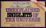 Cover of: Unexplained sniglets of the universe