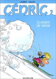Cover of: Cédric, tome 2 : Classes de neige