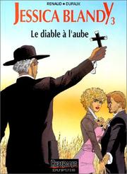 Cover of: Jessica Blandy, tome 3  by Renaud, Jean Dufaux