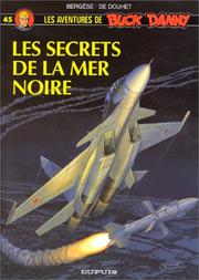 Cover of: Buck Danny, tome 45 : Les secrets de la mer Noire