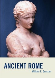 Cover of: Ancient Rome by William E. Dunstan