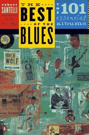 Cover of: The best of the blues: the 101 essential albums
