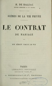 Cover of: Le contrat de mariage ; Un début dans la vie by Honoré de Balzac
