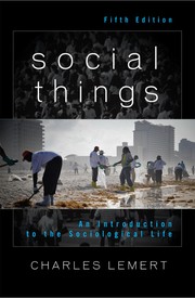 Cover of: Social things: an introduction to the sociological life