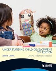 Cover of: Understanding child development: linking theory and practice