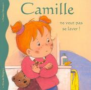 Cover of: Camille ne veut pas se laver!