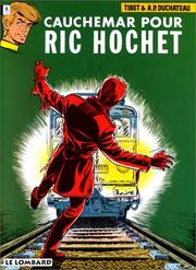 Cover of: Ric Hochet, tome 13  by Tibet, André Paul Duchâteau