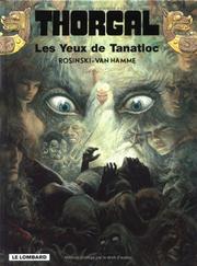 Cover of: Thorgal, tome 11: Les Yeux de Tanatloc