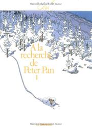 Cover of: A La Recherche de Peter Pan, tome 1 by Cosey