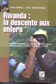 Rwanda--la descente aux enfers by Luc Marchal