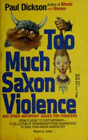Cover of: Too Much Saxon Violence by Paul Dickson