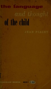 Cover of: The language and thought of the child.