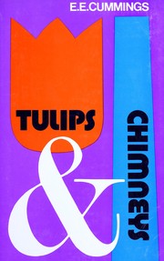 Cover of: Tulips & chimneys: the original 1922 manuscript with the 34 additional poems from & [i.e. ampersand]