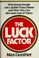 Cover of: The luck factor