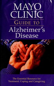 Cover of: Mayo Clinic Guide to Alzheimer's Disease