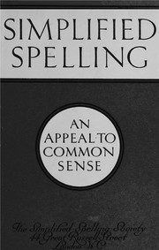 Simplified spelling by Simplified Spelling Society, London.