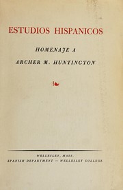 Cover of: Estudios hispánicos: homenaje a Archer M. Huntington.