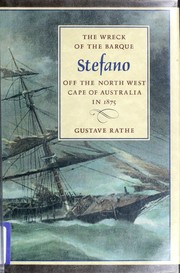 Cover of: The wreck of the barque Stefano off the north west cape of Australia in 1875