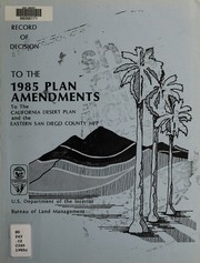 Cover of: Record of decision to the 1985 plan amendments to the California Desert plan and the Eastern San Diego County MFP.