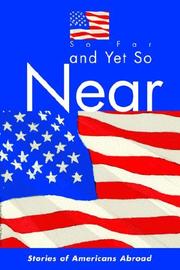 Cover of: So Far and Yet So Near | Citizens American Citizens Abroad (Aca)