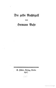 Cover of: Die gelbe nachtigall by Hermann Bahr