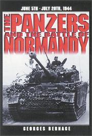 Cover of: The Panzers in the Battle of Normandy: 5 June to 20 July 1944