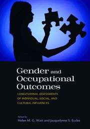 Cover of: Gender and occupational outcomes: longitudinal assessments of individual, social, and cultural influences