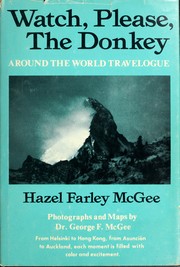 Cover of: Watch please the donkey: Around the world travelogue (An exposition-banner book)
