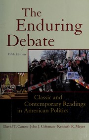 Cover of: The enduring debate by edited by David T. Canon, John J. Coleman, Kenneth R. Mayer.