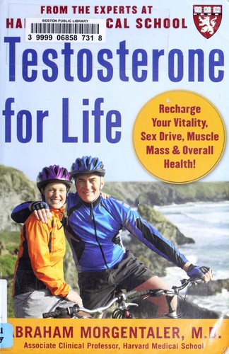 Testosterone for life by Abraham Morgentaler
