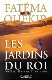 Cover of: Les jardins du roi by Fatéma Oufkir