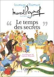 Cover of: Souvenirs d'enfance, tome 3 : Le Temps des secrets (extraits)