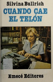 Cover of: Cuando cae el telón by Silvina Bullrich