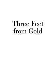 Cover of: Three feet from gold by Sharon L. Lechter