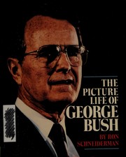 Cover of: The picture life of George Bush