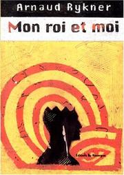 Cover of: Mon roi et moi