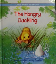 Cover of: The hungry duckling by Deborah Kovacs