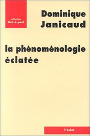Cover of: La phénoménologie éclatée by Dominique Janicaud