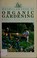 Cover of: The Macmillan book of organic gardening
