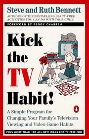 Cover of: Kick the TV habit! by Steven J. Bennett