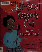 Cover of: Skit scat raggedy cat by Roxane Orgill