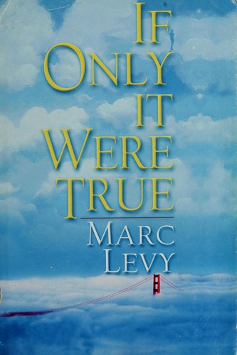 If only it were true (2000 edition) | Open Library