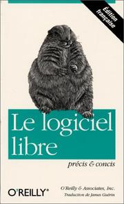 Cover of: Le Logiciel libre: précis & concis