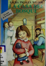 Cover of: La casa del bosque by Laura Ingalls Wilder